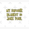 My Favorite Blanket Is Jake Paul Tapestry Official Jake Paul Merch